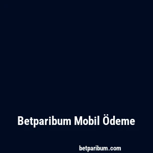 Betparibum Mobil Ödeme